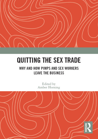 Cover image: Quitting the Sex Trade 1st edition 9780367695279